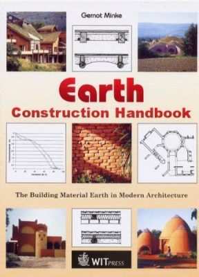 Earth Buildings: A Handbook for Building Houses with Earth Techniques