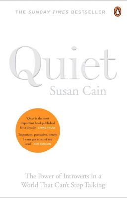  Quiet: The Power of Introverts in a World That Can’t Stop Talking - Een introspectieve reis naar de kracht van stilte