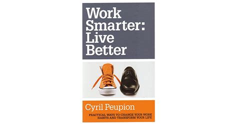  Work Smarter: Live Better” – Een Meesterwerk van Effectieve Tijdsorganisatie